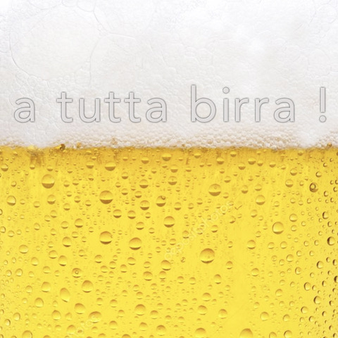 A tutta birra!