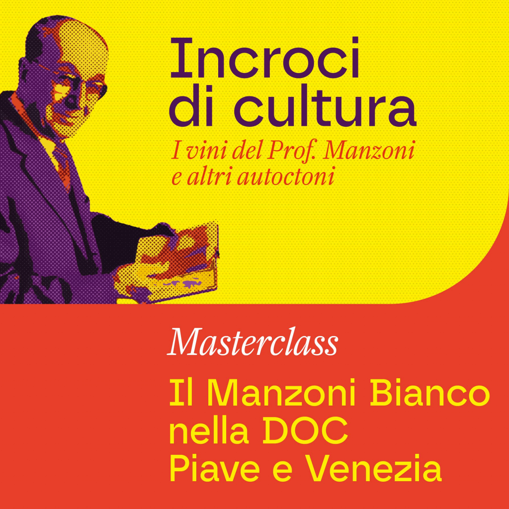 Masterclass - Il Manzoni Bianco nella DOC Piave e Venezia